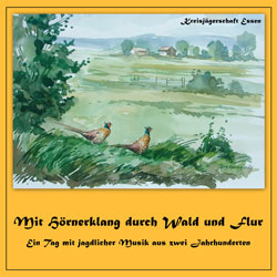  Mit Hörnerklang durch Wald und Flur (Musik-CD) 